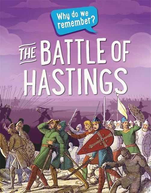 Why Do We Remember The Battle Of Hastings