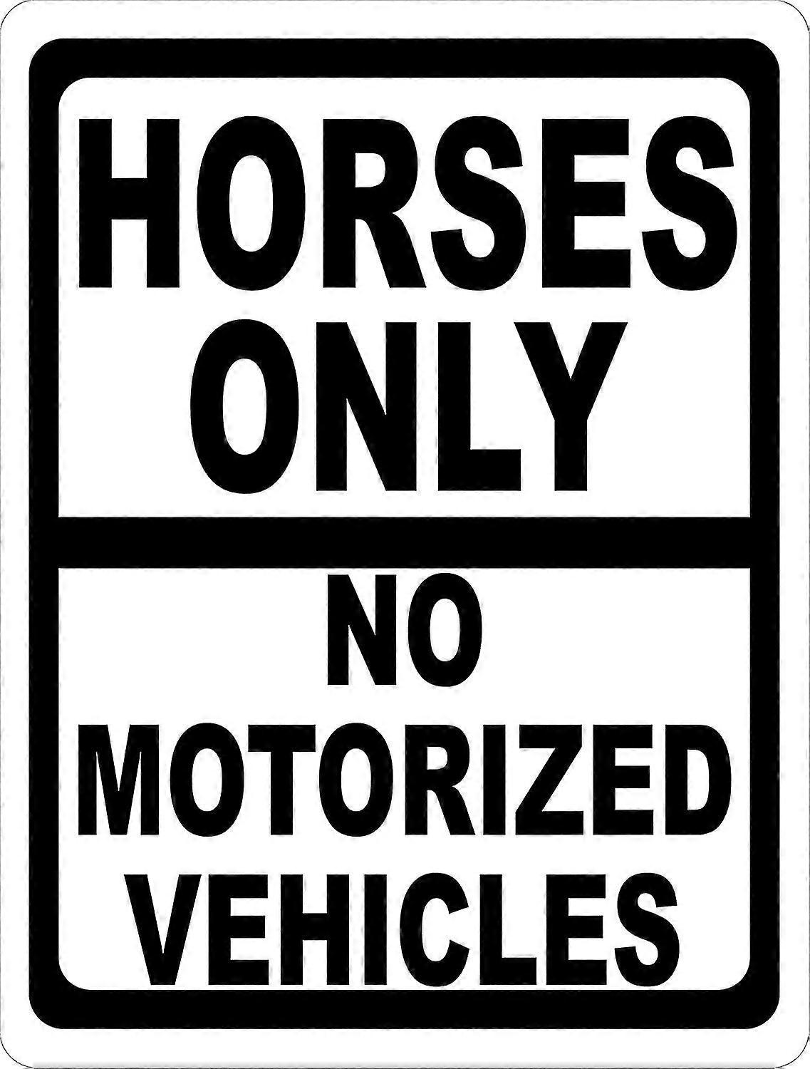 Sinal de Apenas Cavalos Sem Veículos Motorizados. 8x12 polegadas OU 12x16 polegadas de metal. Modo 2725