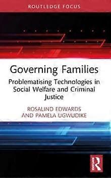 Governing Families by Ugwudike & Pamela University of Southampton & UK Paperback