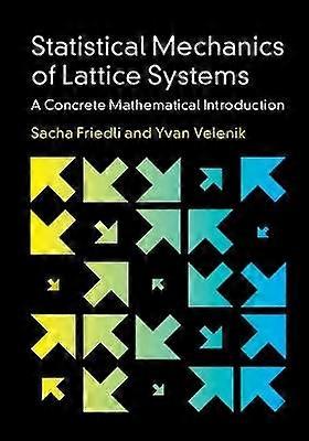 Statistical Mechanics of Lattice Systems