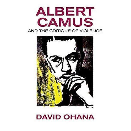 Albert Camus & Kritik der Gewalt