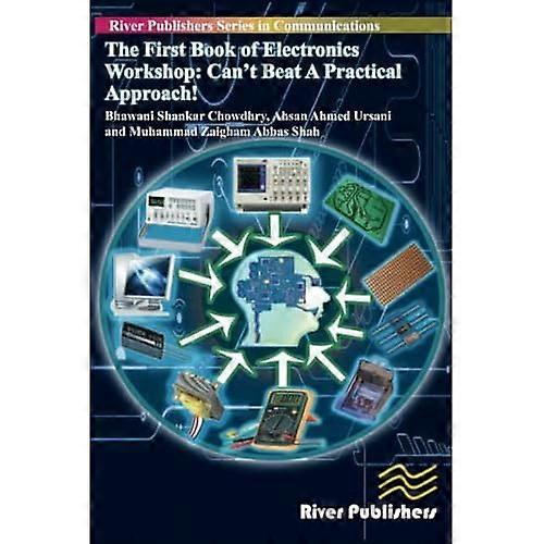 The First Book of Electronics Workshop: Can't Beat a Practical Approach!