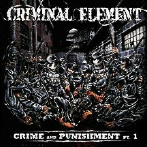 Criminal Element Crime and Punishment Pt. 1 CDNEW