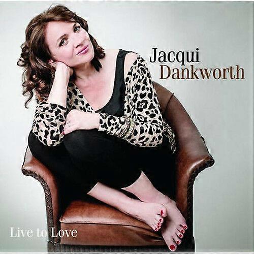 ジャッキー・ダンクワース Live to Love CD (2013) NEW