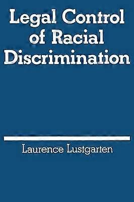 Legal Control of Racial Discrimination