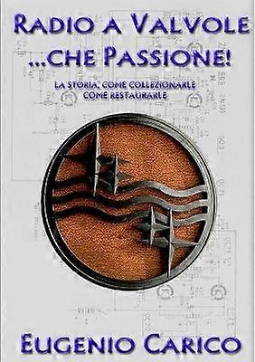 Radio a Valvole ...Che Passione!