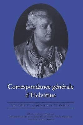 Correspondance générale d'helvétius Tom V