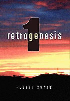 Retrogenesis 1 The Anomaly