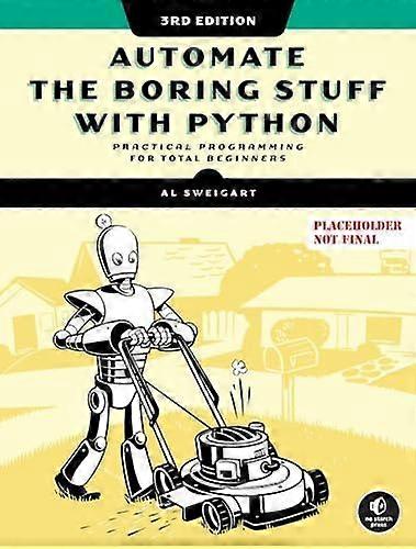 Automate The Boring Stuff With Python 3rd Edition by Al Sweigart Paperback Book