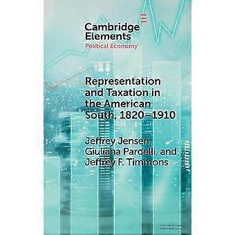 Representação e Tributação no Sul dos Estados Unidos, 1820-1910 - Jeffrey Jensen