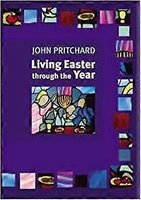 Living Easter Through the Year