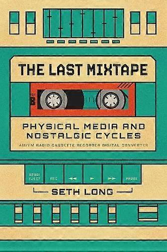 The Last Mixtape by Seth Long Paperback