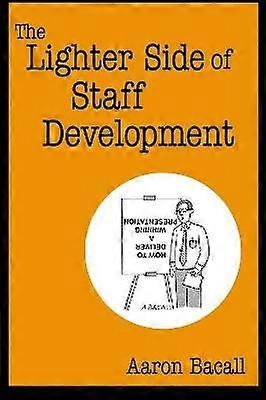 The Lighter Side of Staff Development