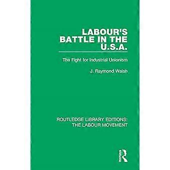 Der Kampf der Labour Party in den USA: Er kämpft für die Industriegewerkschaften