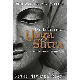 Essential Yoga Sutra: Uråldrig visdom för din yoga, 20-årsjubileumsutgåva