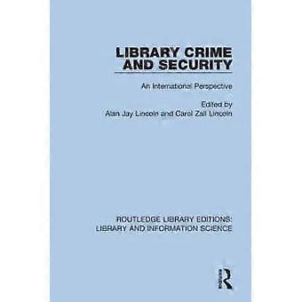 Library Crime And Security An International Perspective - Taylor & Francis Ltd - Paperback - English Book - Library and information sciences Museology