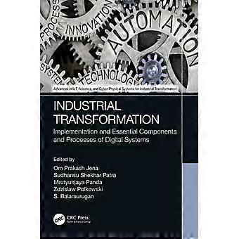 Industrial Transformation Implementation And Essential Components And Processes - Taylor & Francis Ltd