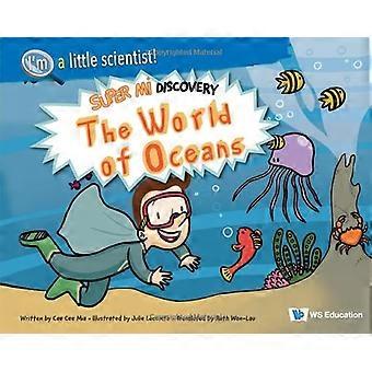 World of Oceans, The: Super Mi Discovehb : World of Oceans, The: Super Mi Discovery