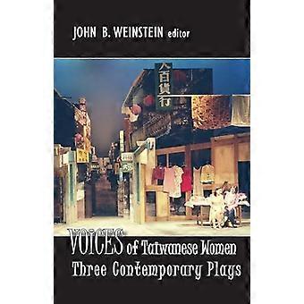 Voices of Taiwanese Women Three Contemporary Plays