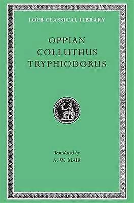 Oppian. Colluthus. Tryphiodorus
