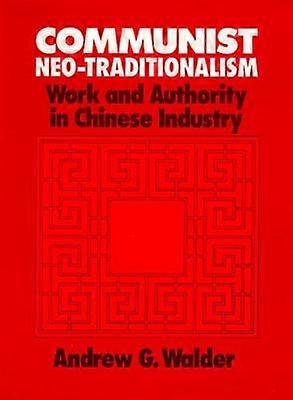 Communist Neo-Traditionalism