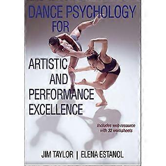 Dance Psychology for Artistic and Performance Excellence