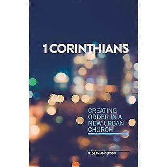 1 Corinthians - Creating Order In A New Urban Church - Anderson, Roger, D - Paperback - en Book