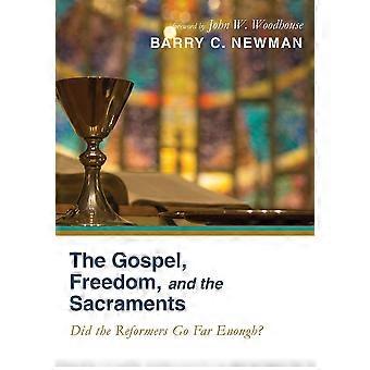 A Liberdade do Evangelho e os Sacramentos - Barry Charles Newman - Livro em brochura - em inglês
