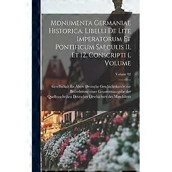 Monumenta Germaniae Historica. Libelli De Lite Imperatorum Et Pontificum Saeculi - Creative Media Partners LLC - Paperback - English Book - History