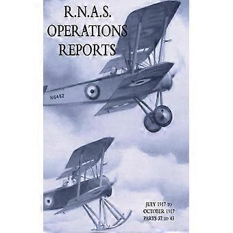 R.n.a.s. Operations Reports November 1915 To March 1918 Parts 37 To 43 - Naval & Military Press - Hardcover - English Book - History