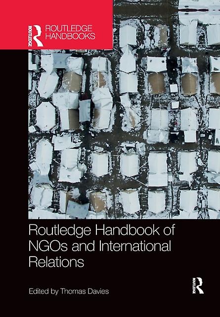 Routledge Handbook Of Ngos And International Relations