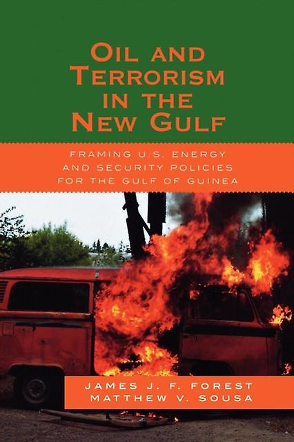 Oil And Terrorism In The New Gulf by Matthew V. Sousa Paperback Book