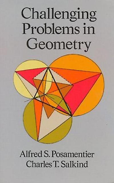 Challenging Problems In Geometry by C.T. Salkind Paperback