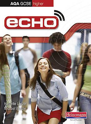 Echo Aqa Gcse German Higher Student Book - Michael Wardle