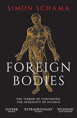 Foreign Bodies by Simon Schama Paperback Book