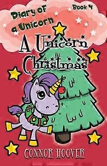 A Unicorn Christmas by Connor Hoover Paperback Book