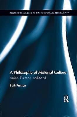 A Philosophy of Material Culture