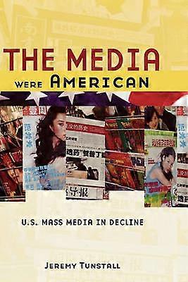 The Media Were American
