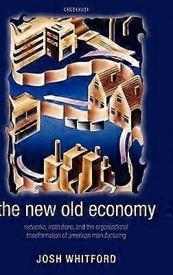 The New Old Economy
