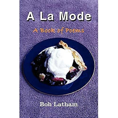 A la Mode: A Book of Poems