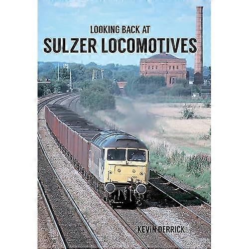 Looking Back At Sulzer Locomotives