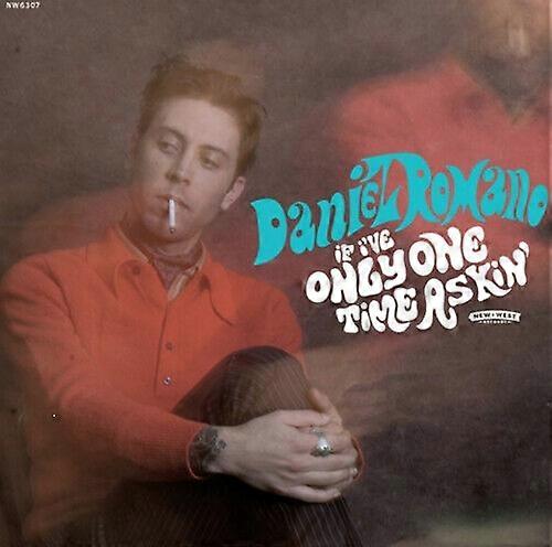 Daniel Romano If Ive Only One Time Askin CD (2015)