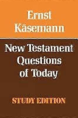 New Testament Questions for Today