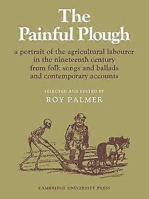 The Painful Plough