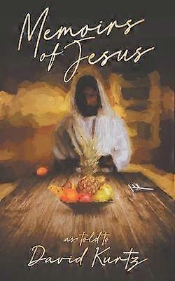Jesu memoarer som de berättas för