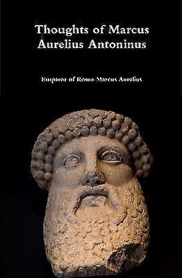 Gândurile lui Marcus Aurelius Antoninus
