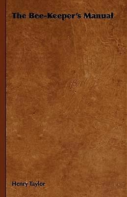 The Bee-Keeper's Manual