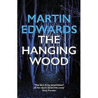 The Hanging Wood The evocative and compelling cold case mystery