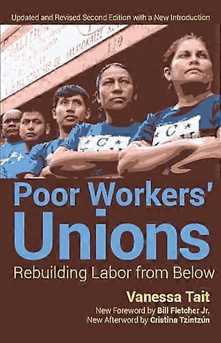 Poor Workers Union Rebuilding Labor from Below