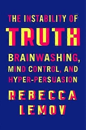 חוסר היציבות של האמת מאת רבקה אוניברסיטת הרווארד למוב ספר בכריכה קשה